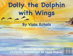Dolly The Dolphin With Wings