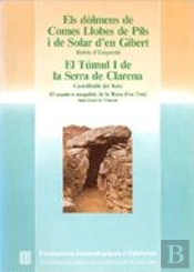 Dòlmens De Comes Llobes De Pils I De Solar D'En Gibert (Rabós D'Empordà). El Sepulcre Megal¡Tic De L