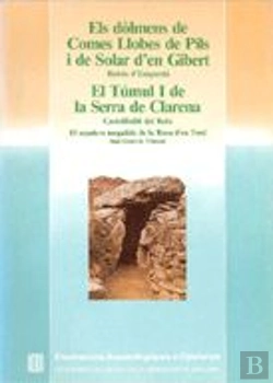Bertrand.pt - Dòlmens De Comes Llobes De Pils I De Solar D'En Gibert (Rabós D'Empordà). El Sepulcre Megal¡Tic De L