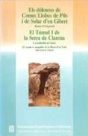 Dòlmens De Comes Llobes De Pils I De Solar D'En Gibert (Rabós D'Empordà). El Sepulcre Megal¡Tic De L