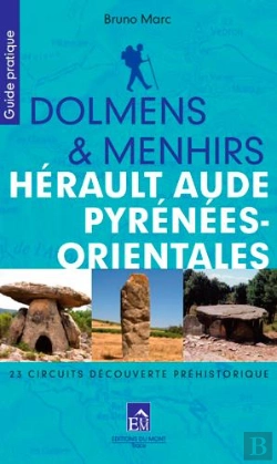 Bertrand.pt - Dolmens Et Menhirs Herault Aude P.O. 23 Circuits Decouverte Prehistorique