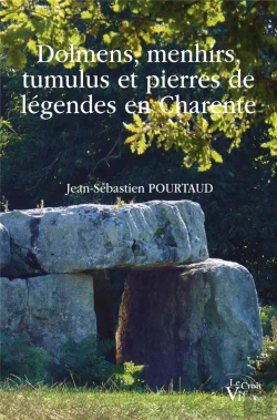 Bertrand.pt - Dolmens, Menhirs, Tumulus Et Pierres De Légendes En Charente