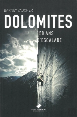 Bertrand.pt - Dolomites : 150 Ans D'Escalade