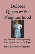 Dolores Queen Of The Neighborhood