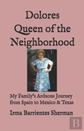 Dolores Queen Of The Neighborhood