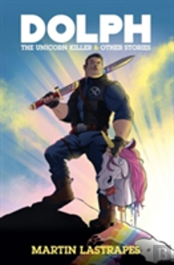 Bertrand.pt - Dolph The Unicorn Killer & Other Stories