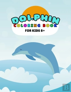 Bertrand.pt - Dolphin Coloring Book For Kids 8+