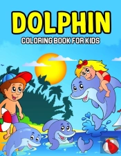 Dolphin Coloring Book For Kids