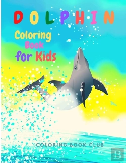 Bertrand.pt - Dolphin Coloring Book For Kids - Children Activity Book For Boys & Girls Age 2-8
