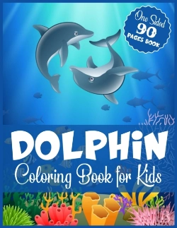 Bertrand.pt - Dolphin Coloring Book For Kids One Sided 90 Pages Book