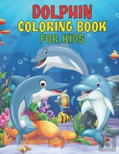 Dolphin Coloring Book For Kids