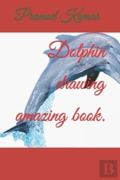 Dolphin Drawing Amazing Book.
