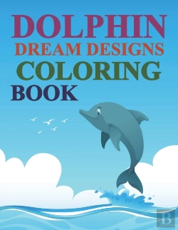 Bertrand.pt - Dolphin Dream Designs Coloring Book