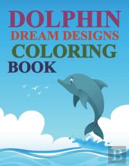 Dolphin Dream Designs Coloring Book