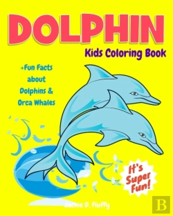 Bertrand.pt - Dolphin Kids Coloring Book +Fun Facts About Dolphins & Orca Whales