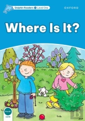 Dolphin Readers: Level 1: Where Is It?