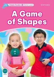 Dolphin Readers: Starter: A Game Of Shapes