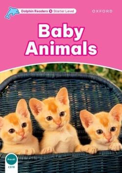 Bertrand.pt - Dolphin Readers Starter Level: Starter: Baby Animals