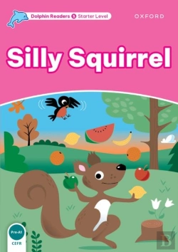 Bertrand.pt - Dolphin Readers: Starter: Silly Squirrel