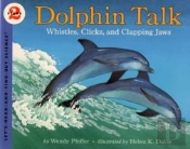 Dolphin Talk: Whistles, Clicks, And Clapping Jaws