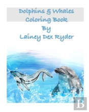 Dolphins  And Whales Coloring Book