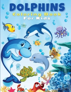Bertrand.pt - Dolphins Coloring Book For Kids: Cute An