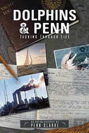 Dolphins & Penn: Tacking Through Life