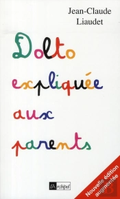 Dolto Expliquée Aux Parents
