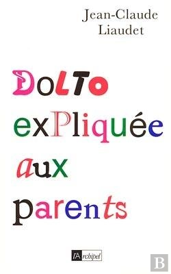 Bertrand.pt - Dolto Expliquee Aux Parents