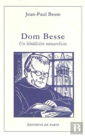 Dom Besse ; Un Bénédictin Monarchiste