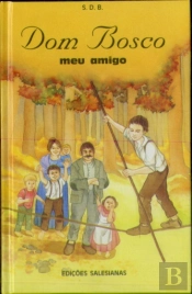 Dom Bosco Meu Amigo