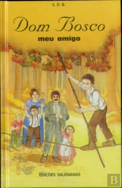 Bertrand.pt - Dom Bosco Meu Amigo