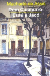 Dom Casmurro e Esaú e Jacó