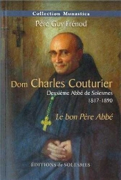 Dom Charles Couturier - Deuxieme Abbe De Solesmes 1817-1890