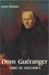Dom Guéranger - Abbé De Solesmes