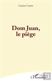 Dom Juan, Le Piege