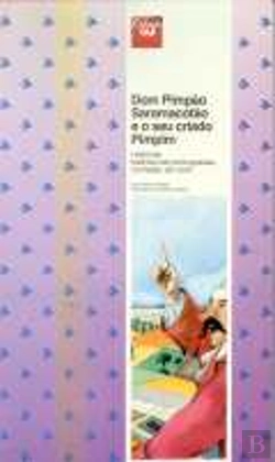 Bertrand.pt - Dom Pimpão Saramacotão e o seu Criado Pimpim