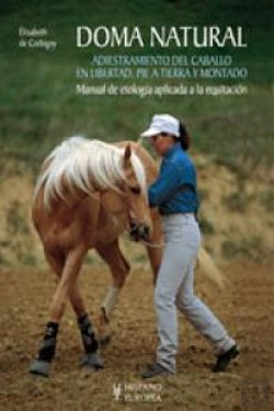 Bertrand.pt - Doma Natural. Adiestramiento Del Caballo En Libertad, Pie A Tierra Y Montado