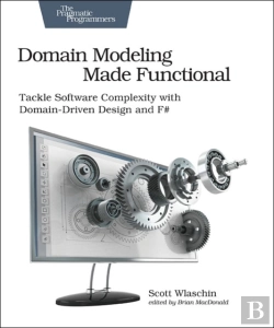 Bertrand.pt - Domain Modeling Made Functional : Pragmatic Programmers