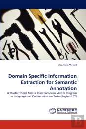 Domain Specific Information Extraction For Semantic Annotation