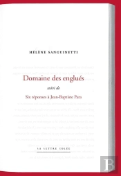 Domaine Des Englués ; Six Réponses À Jean-Baptiste Para