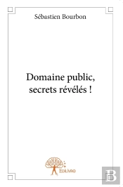 Domaine Public, Secrets Révélés !