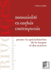 Domanialité En Anglais Contemporain : Penser La Spécialisation De La Langue Et Des Acteurs
