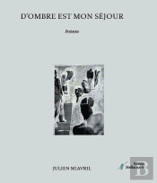 D'Ombre Est Mon Sejour