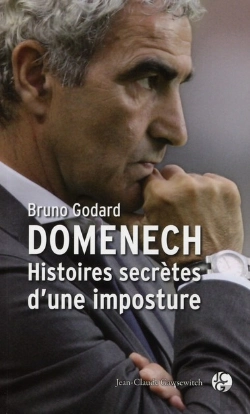 Bertrand.pt - Domenech ; Histoires Secrètes D'Une Imposture