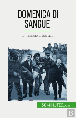 Bertrand.pt - Domenica Di Sangue : Il Massacro Di Bogside