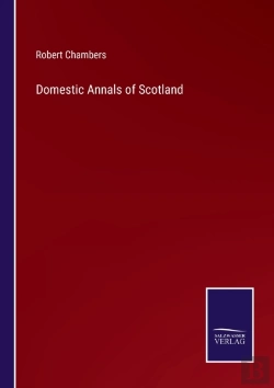 Bertrand.pt - Domestic Annals Of Scotland