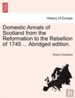 Bertrand.pt - Domestic Annals Of Scotland From The Ref