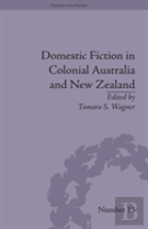 Domestic Fiction In Colonial Australia And New Zealand