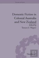 Domestic Fiction In Colonial Australia And New Zealand
